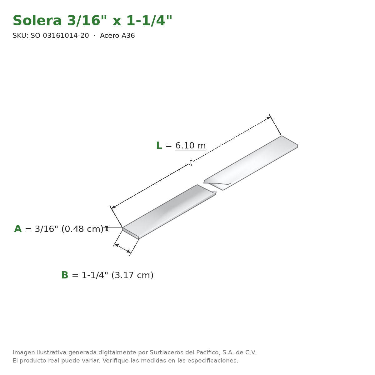 Solera 3/16" x 1-1/4" x 6.10 m - Acero A36 - medidas