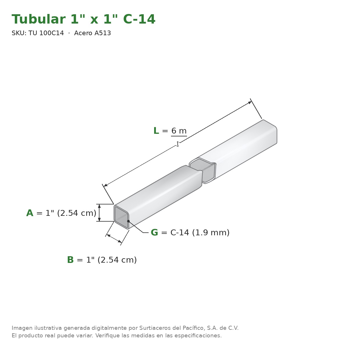 Tubular 1" x 1" C-14 x 6.00 m - Acero A513