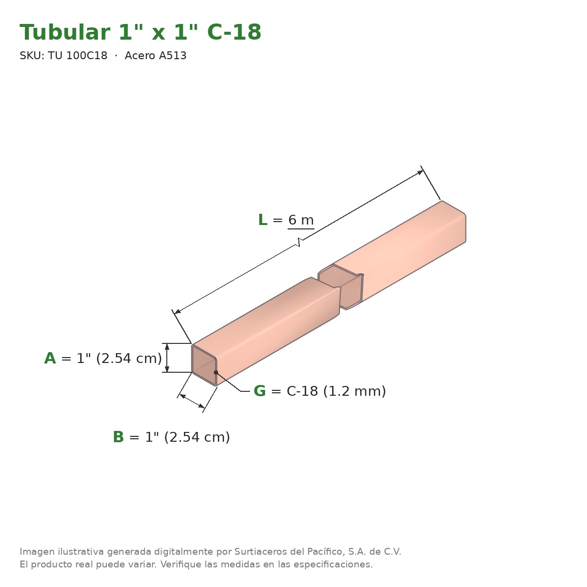 Tubular 1" x 1" C-18 x 6.00 m - Acero A513