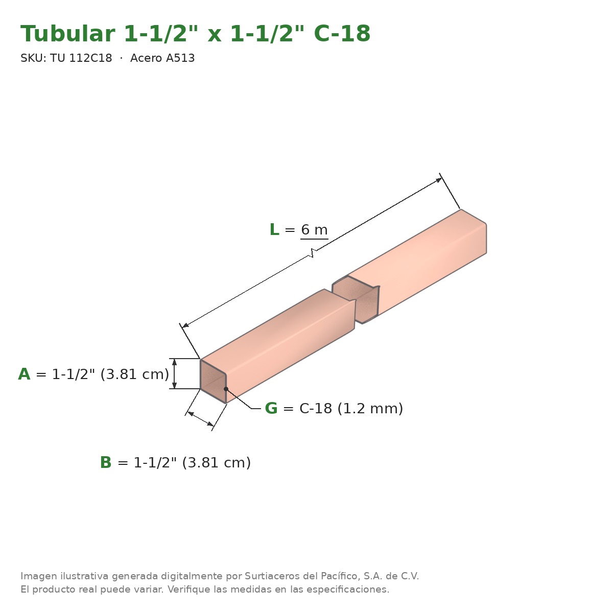 Tubular 1-1/2" x 1-1/2" C-18 x 6.00 m - Acero A513