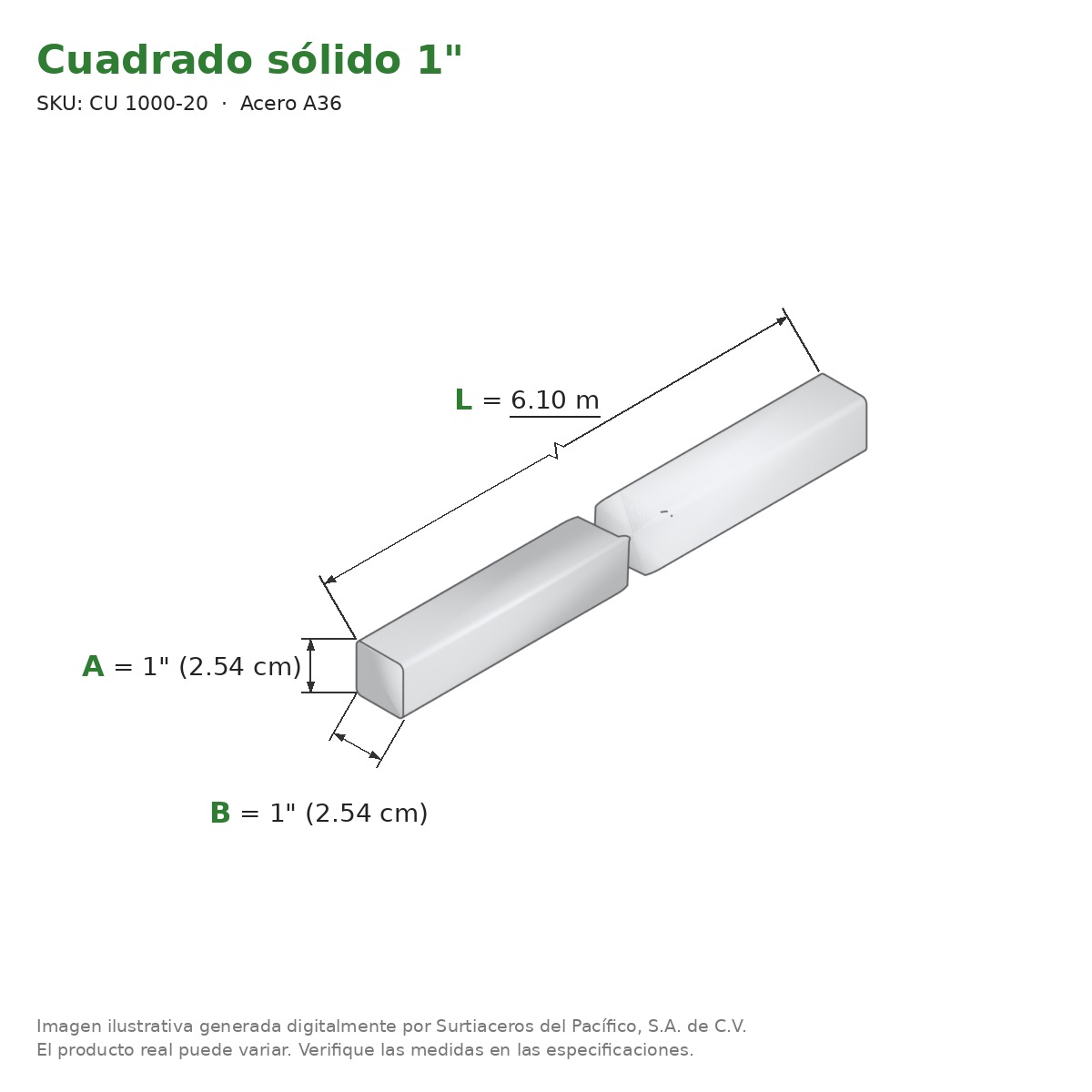 Cuadrado sólido 1" x 6.10 m - Acero A36 - medidas