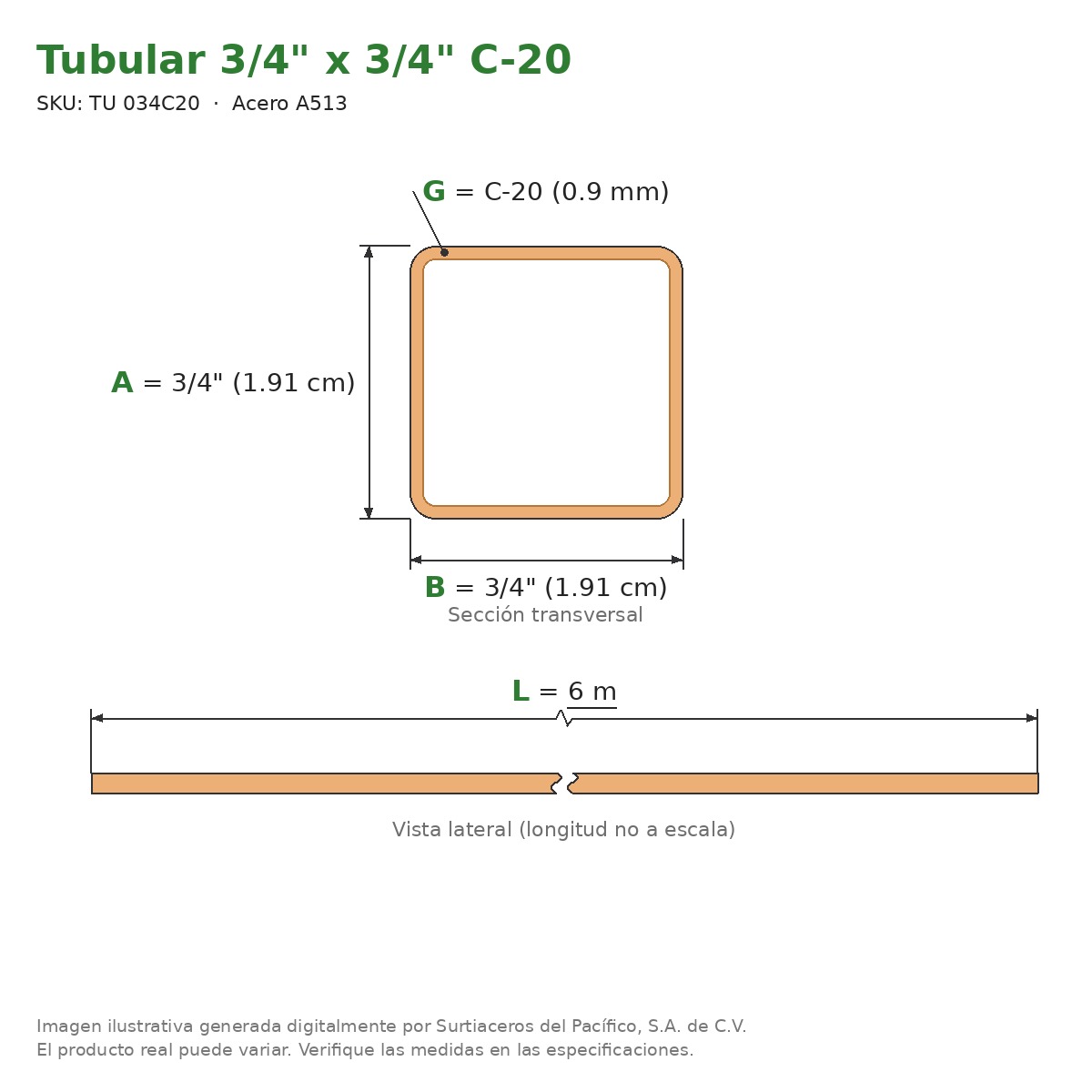 Tubular 3/4" x 3/4" C-20 x 6.00 m - Acero A513