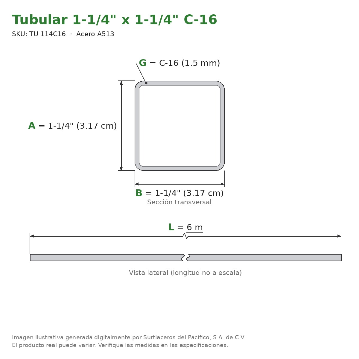 Tubular 1-1/4" x 1-1/4" C-16 x 6.00 m - Acero A513