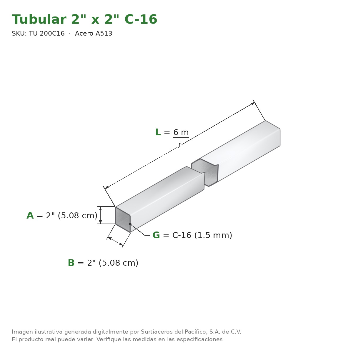 Tubular 2" x 2" C-16 x 6.00 m - Acero A513