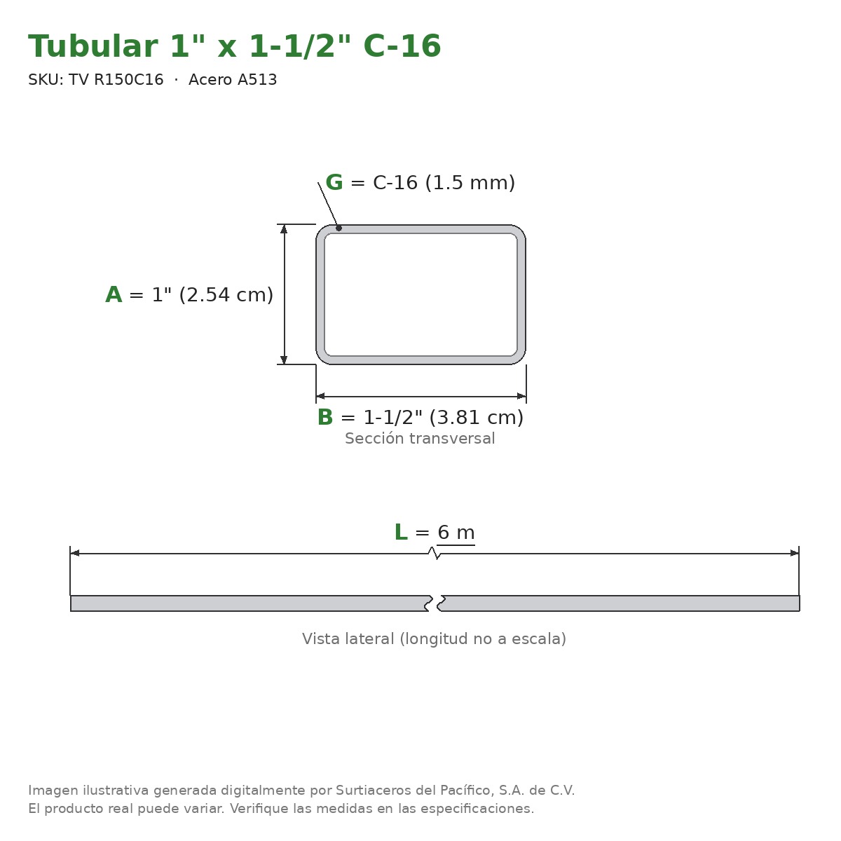 Tubular 1" x 1-1/2" C-16 x 6.00 m - Acero A513