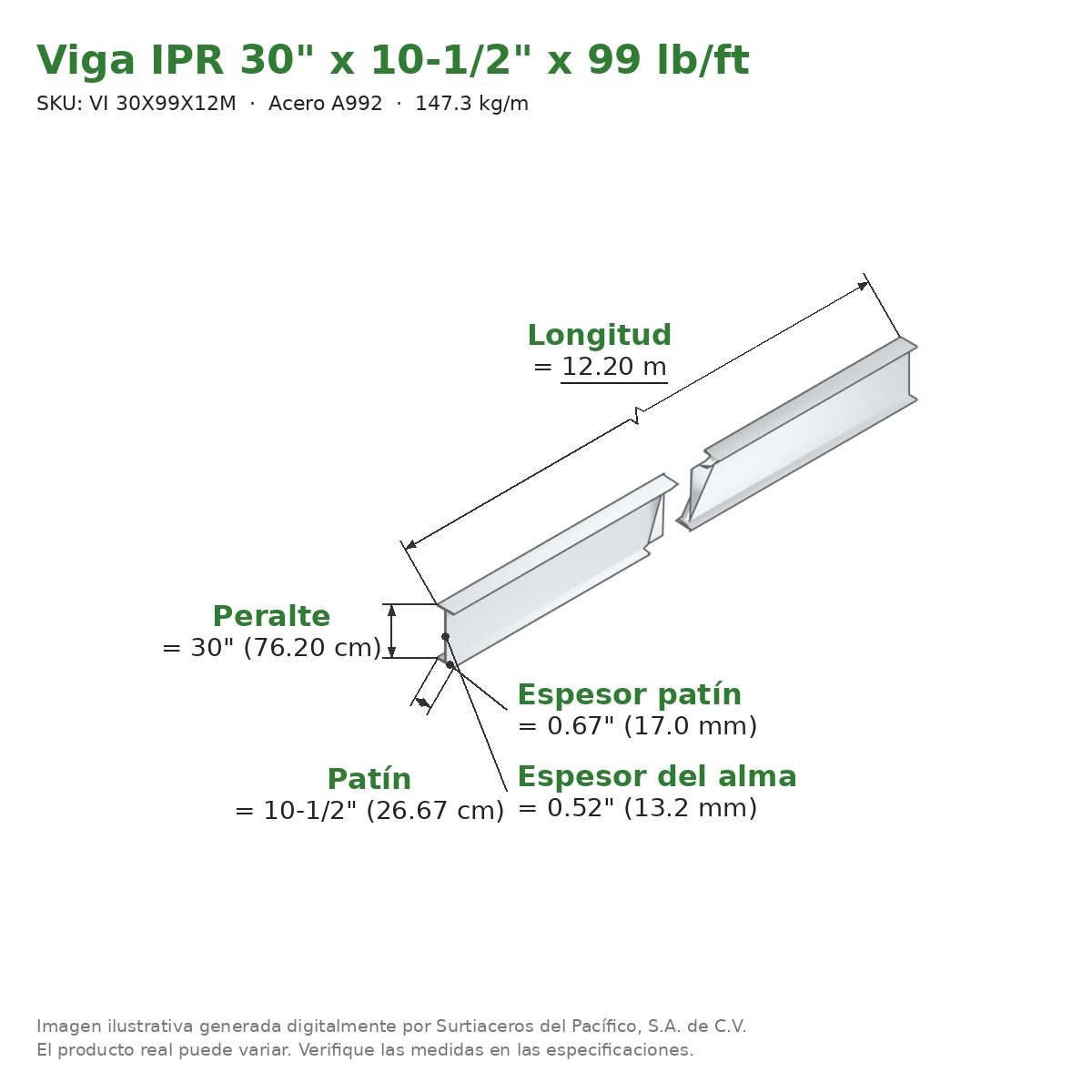 Viga IPR 30" x 10-1/2" x 99 lb/ft (147.3 kg/m) x 12.20 m - Acero A992 (patín 0.67", alma 0.52") - medidas