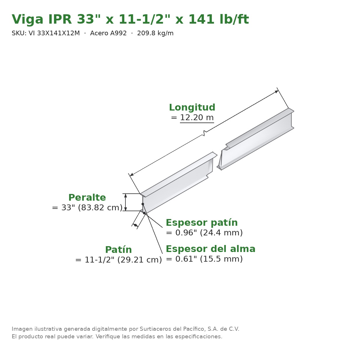 Viga IPR 33" x 11-1/2" x 141 lb/ft (209.8 kg/m) x 12.20 m - Acero A992 (patín 0.96", alma 0.61") - medidas
