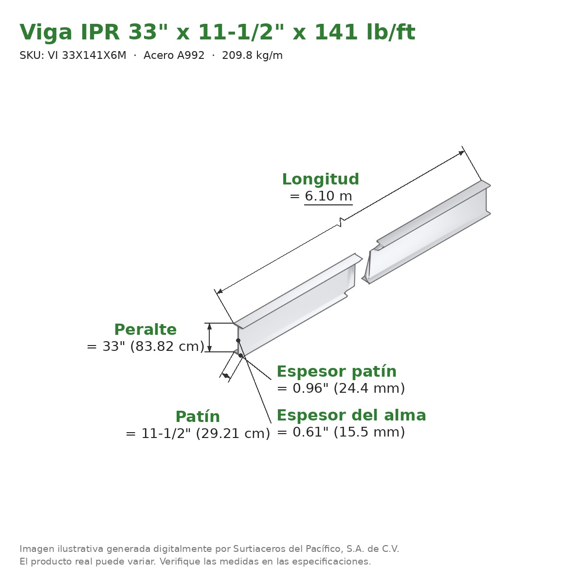 Viga IPR 33" x 11-1/2" x 141 lb/ft (209.8 kg/m) x 6.10 m - Acero A992 (patín 0.96", alma 0.61") - medidas
