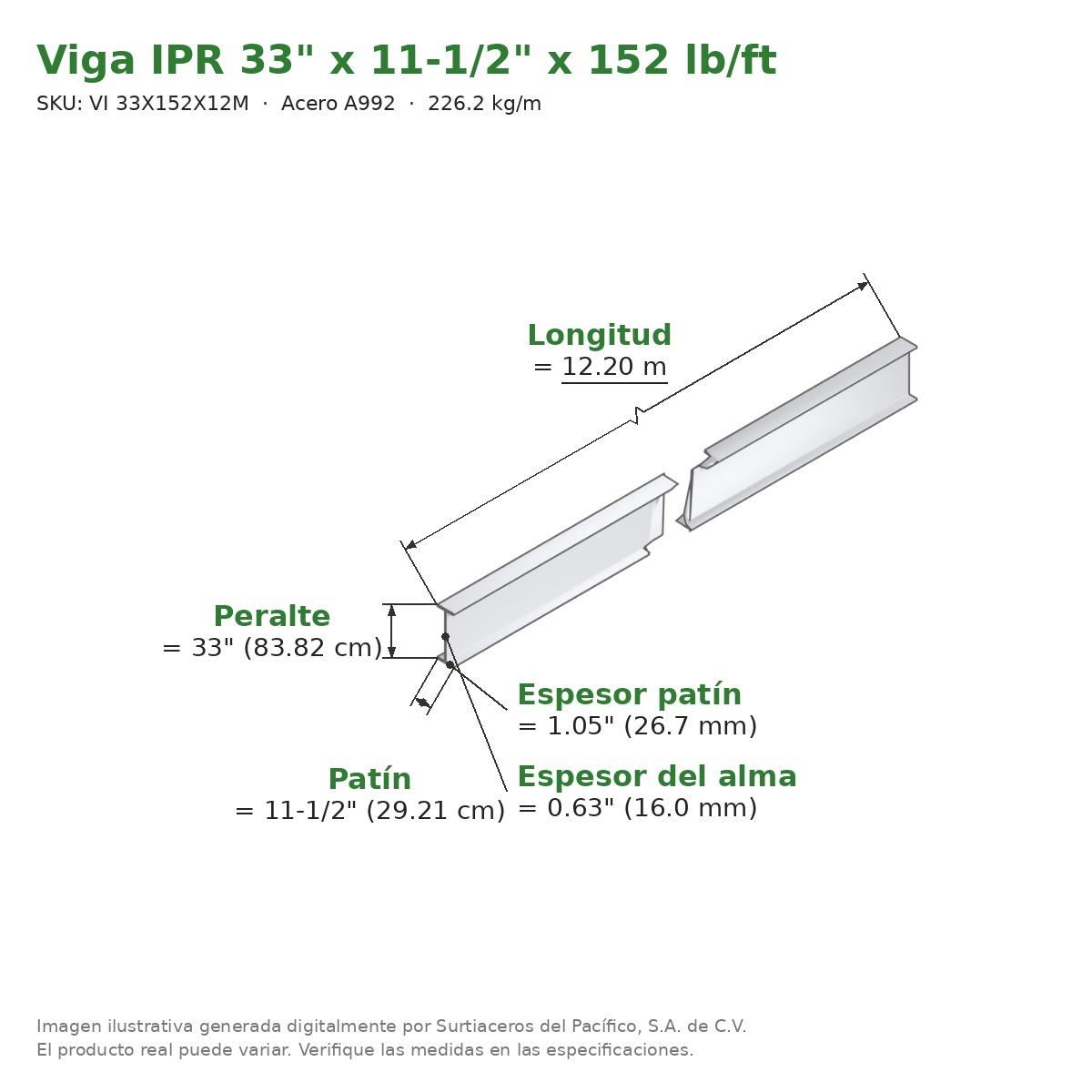 Viga IPR 33" x 11-1/2" x 152 lb/ft (226.2 kg/m) x 12.20 m - Acero A992 (patín 1.05", alma 0.63") - medidas