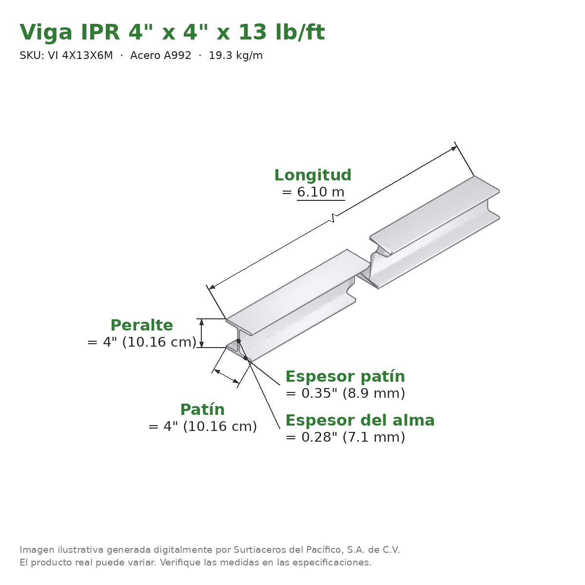 Viga IPR 4" x 4" x 13 lb/ft (19.3 kg/m) x 6.10 m - Acero A992 (patín 0.35", alma 0.28") - medidas