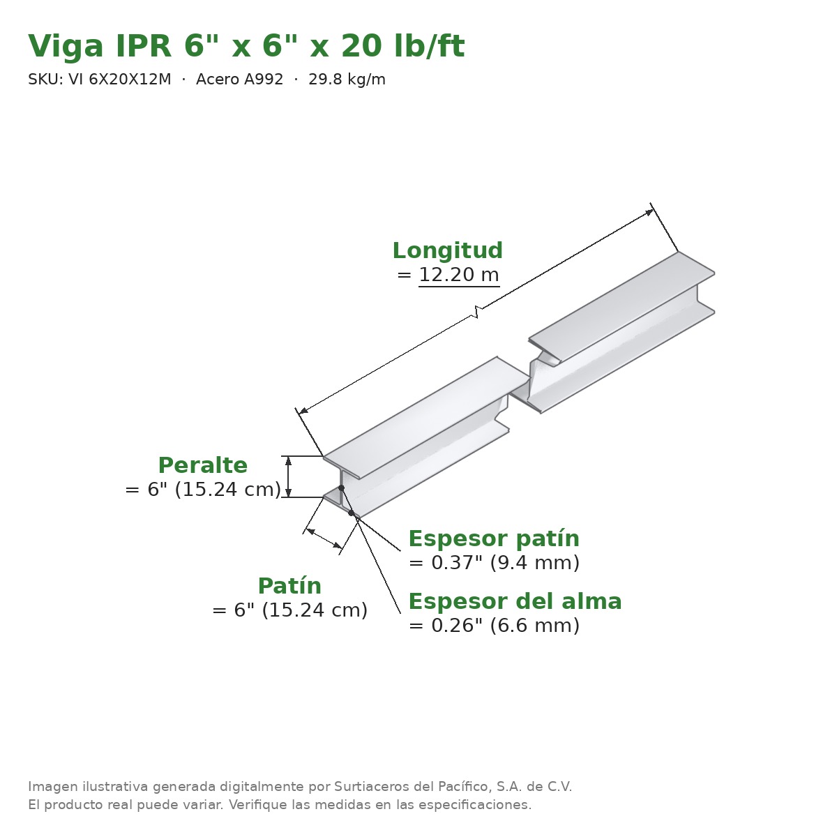 Viga IPR 6" x 6" x 20 lb/ft (29.8 kg/m) x 12.20 m - Acero A992 (patín 0.37", alma 0.26") - medidas
