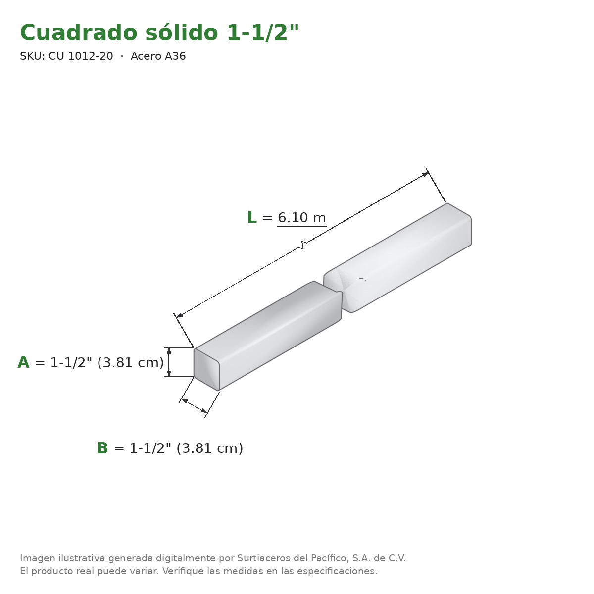 Cuadrado sólido 1-1/2" x 6.10 m - Acero A36 - medidas