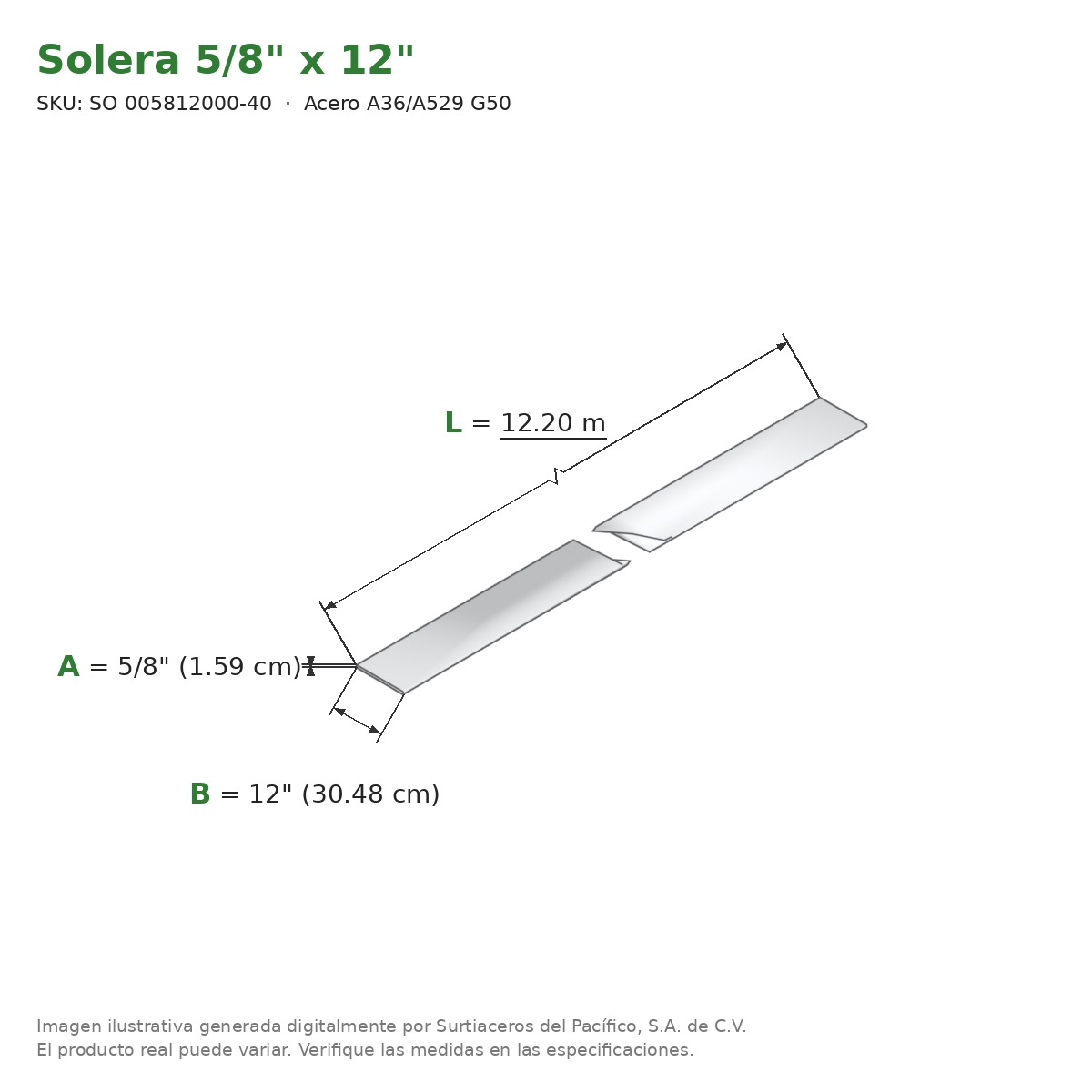 Solera 5/8" x 12" x 12.20 m - Acero A36/A529 G50 - medidas