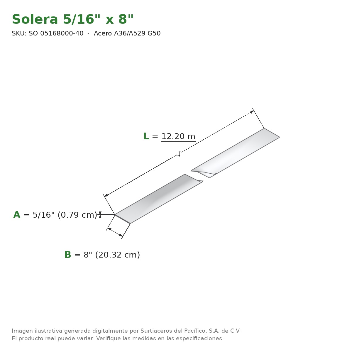 Solera 5/16" x 8" x 12.20 m - Acero A36/A529 G50 - medidas