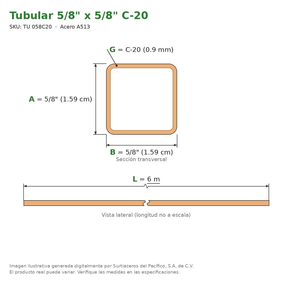 Tubular 5/8" x 5/8" C-20 x 6.00 m - Acero A513