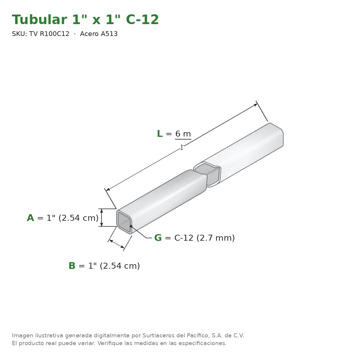 Tubular 1" x 1" C-12 x 6.00 m - Acero A513