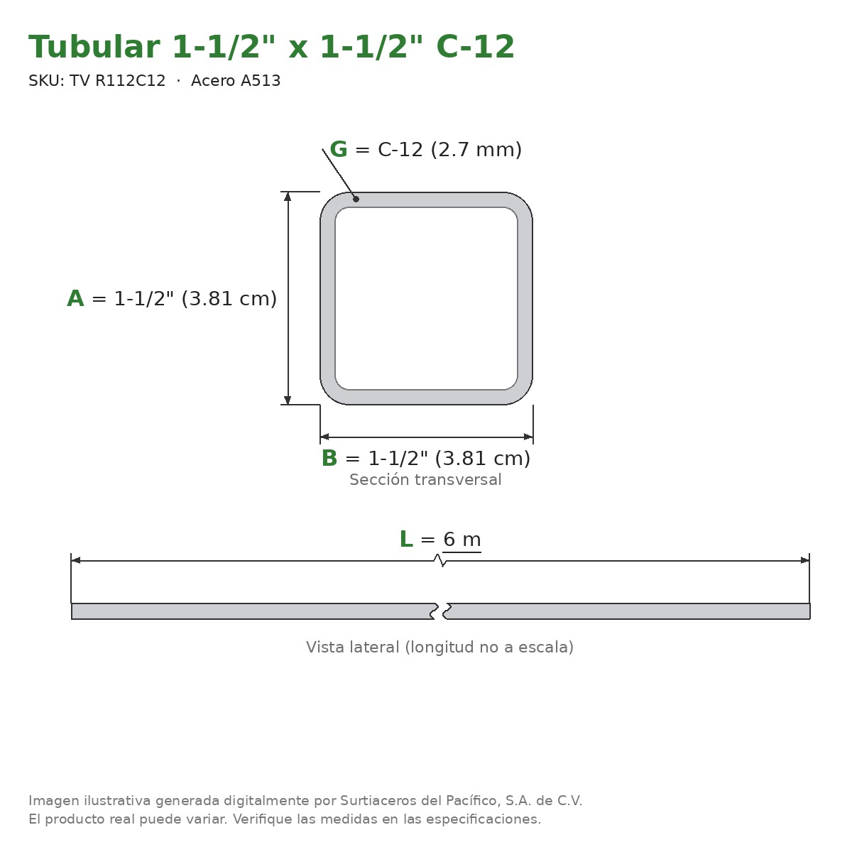 Tubular 1-1/2" x 1-1/2" C-12 x 6.00 m - Acero A513