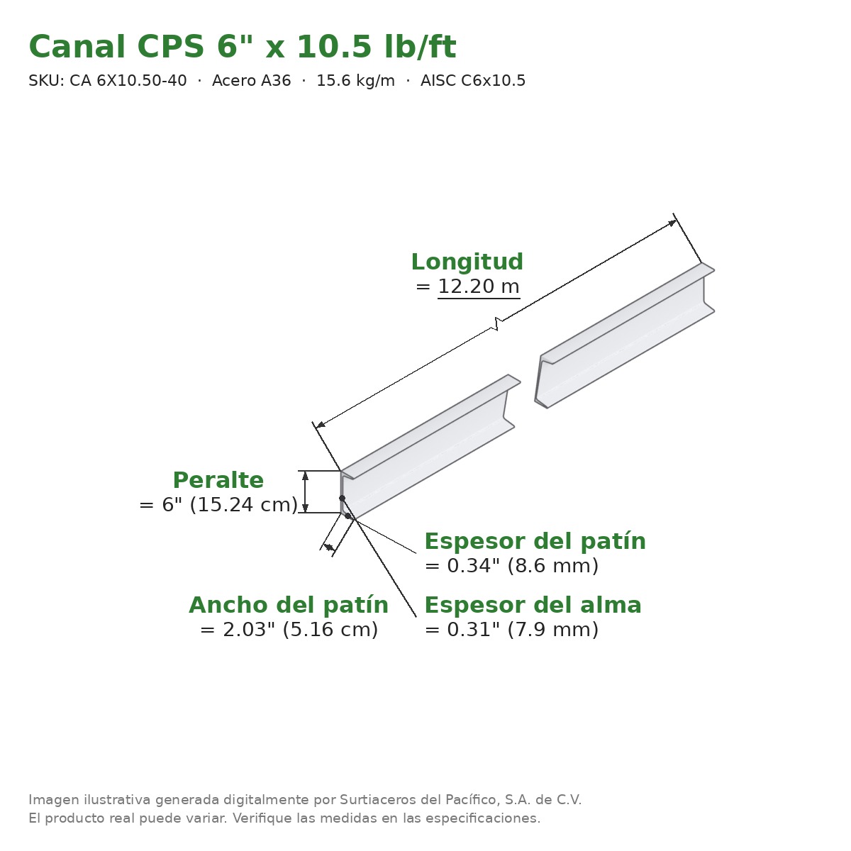 Canal CPS 6" x 2.03" x 10.5 lb/ft (15.6 kg/m) x 12.20 m - Acero A36 (patín 0.34", alma 0.31") - medidas